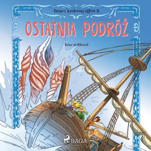 Dzieci królowej elfów 8 - Ostatnia podróż