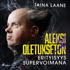 Aleksi Oletukseton - erityisyys supervoimana