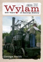 Wylam 200 Years of Railway History