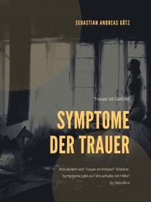 Die Symptome der Trauer