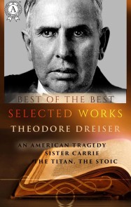 Selected works of Theodore Dreiser