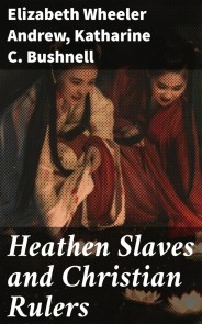 Heathen Slaves and Christian Rulers
