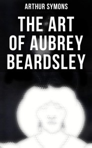 The Art of Aubrey Beardsley