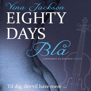Blå - Eighty Days 2 (uforkortet)