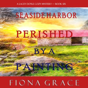 Perished by a Painting (A Lacey Doyle Cozy Mystery-Book 6)