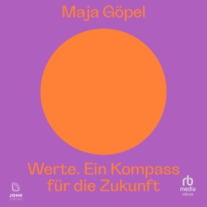 Werte. Ein Kompass für die Zukunft