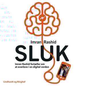 SLUK - Imran Rashid fortæller om at overleve i en digital verden - Saga Talks (uforkortet)