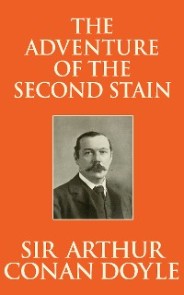 Adventure of the Second Stain, The The
