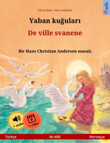 Yaban kuğuları - De ville svanene (Türkçe - Norveççe)