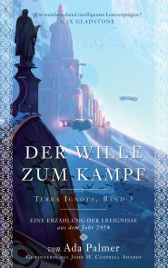 Der Wille zum Kampf - Terra Ignota 3
