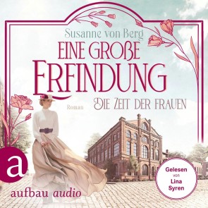 Die Zeit der Frauen - Eine große Erfindung