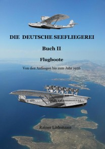 Die deutsche Seefliegerei Buch II