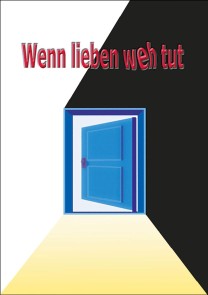 Wenn lieben weh tut