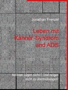 Leben mit Kanner-Syndrom und ADS
