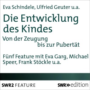 Die Entwicklung des Kindes
