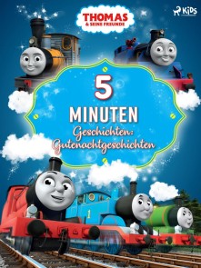 Thomas und seine Freunde - 5-Minuten-Geschichten: Gutenachtgeschichten