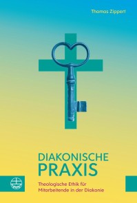 Diakonische Praxis