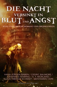 Die Nacht versinkt in Blut und Angst