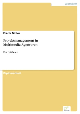 Projektmanagement in Multimedia-Agenturen