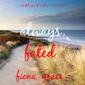 Always, Fated (Endless Harbor-Book Six)