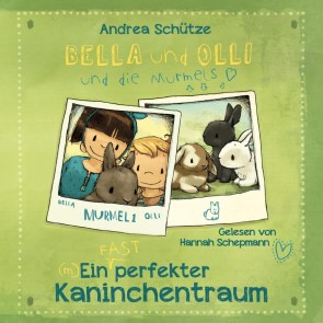 Bella und Olli - Ein (fast) perfekter Kaninchentraum