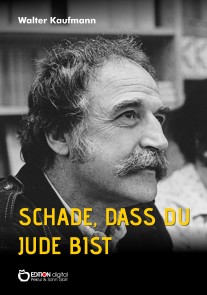 Schade, dass du Jude bist