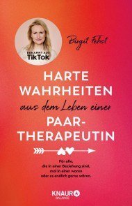 Harte Wahrheiten aus dem Leben einer Paartherapeutin