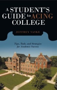A Student'S Guide to Acing College