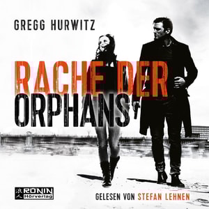 Evan Smoak, Rache der Orphans (Ungekürzt)