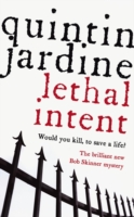 Lethal Intent (Bob Skinner series, Book 15)
