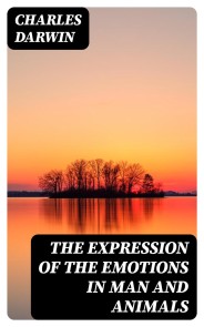 The Expression of the Emotions in Man and Animals