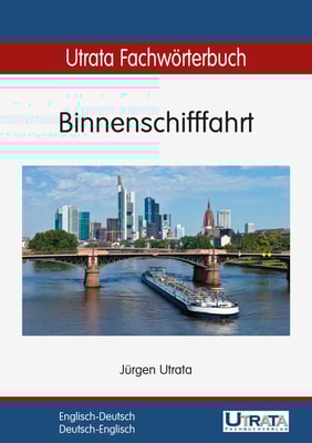 Utrata Fachwörterbuch: Binnenschifffahrt Englisch-Deutsch