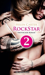 Rockstar | Band 1 | Teil 2 | Erotischer Roman
