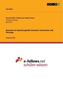 Anorexie im Spannungsfeld zwischen Autonomie und Fürsorge