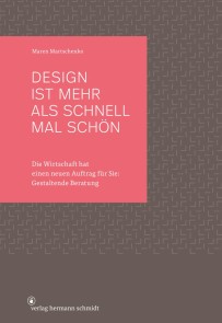 Design ist mehr als schnell mal schön