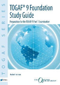 TOGAF Version 9 Foundation Study Guide