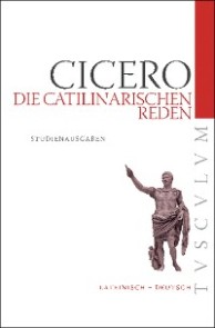 Die Catilinarischen Reden