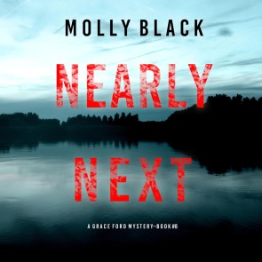 Nearly Next (A Grace Ford FBI Thriller-Book Eight)