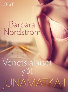 Junamatka 1 - Venetsialaiset yöt