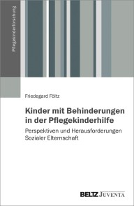 Kinder mit Behinderungen in der Pflegekinderhilfe