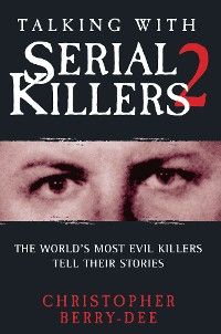 Talking With Serial Killers 2