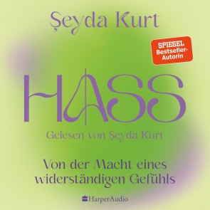 HASS - Von der Macht eines widerständigen Gefühls (ungekürzt)