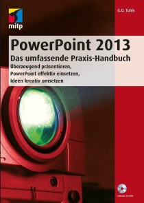 PowerPoint 2013 - Das umfassende Praxis-Handbuch