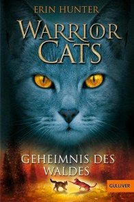 Warrior Cats. Geheimnis des Waldes