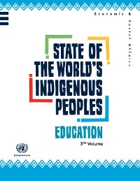 State of the World's Indigenous Peoples