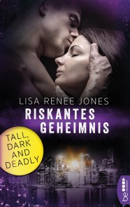 Tall, Dark and Deadly - Riskantes Geheimnis