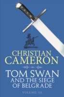 Tom Swan and the Siege of Belgrade: Part Three