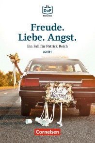 Die DaF-Bibliothek / A2/B1 - Freude. Liebe. Angst.