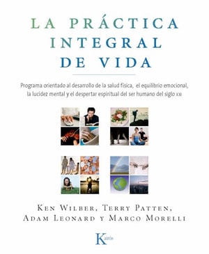 La práctica integral de vida