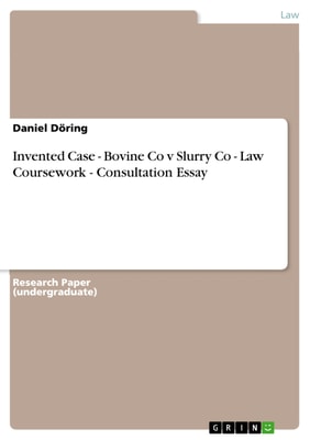 Invented Case - Bovine Co v Slurry Co - Law Coursework -  Consultation Essay